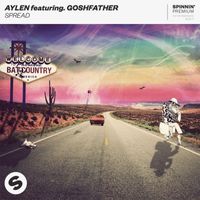 Aylen - SPREAD (feat. Goshfather)