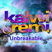 Kalwi & Remi - Unbreakable