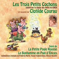 Clotilde Courau - Les trois petits cochons, La petite poule rousse, Le bonhomme en pain d'épices