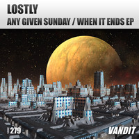 Lostly - Any Given Sunday | When It Ends Ep