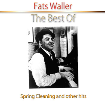 Fats Waller - The Best Of (Remastered)