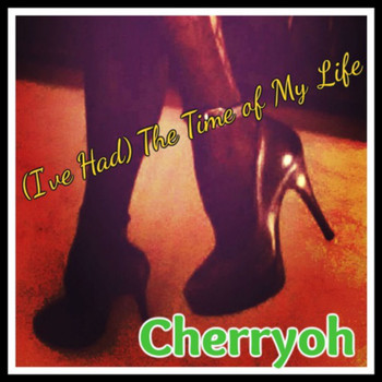 Cherryoh - (I've Had) the Time of My Life (From "Dirty Dancing")