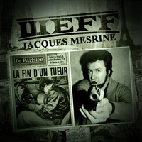 ШЕFF - Jacques Mesrine