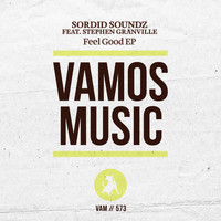 Sordid Soundz - Feel Good Ep