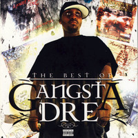 Gangsta Dre - The Best of Gangsta Dre (Explicit)