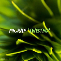 Mr.Raf - Twisted