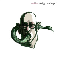 Molino - Dodgy Dealings