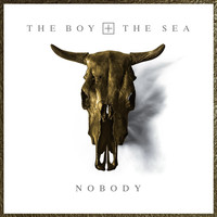The Boy & the Sea - Nobody