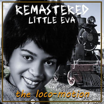 Little Eva - The Loco - Motion (Remastered)