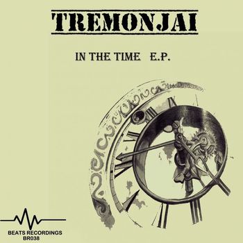 Tremonjai - In The Time E.P.