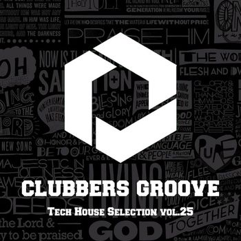 Various Artists - Clubbers Groove : Tech House Selection Vol.25