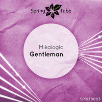 Mikalogic - Gentleman