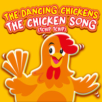 The Dancing Chickens - The Chicken Song (Tchip Tchip)