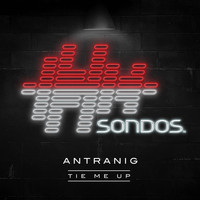 Antranig - Tie Me Up