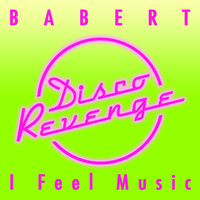 Babert - I Feel Music