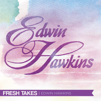 Edwin Hawkins - Fresh Takes