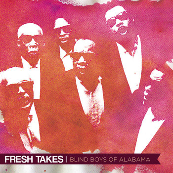Blind Boys of Alabama - Fresh Takes