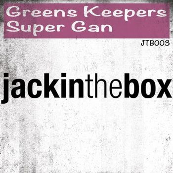 Greenskeepers - Super Gan
