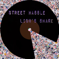 Street Hassle - Lion's Share