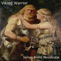 James Brent Westbrook - Viking Warrior