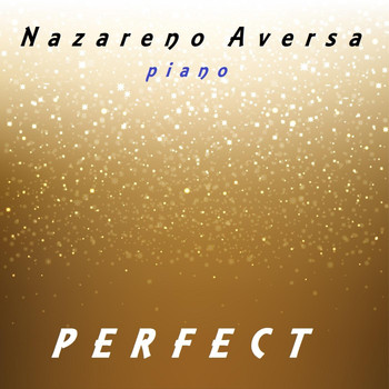 Nazareno Aversa - Perfect