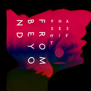 From Beyond - Phase Shift