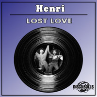 Henri - Lost Love