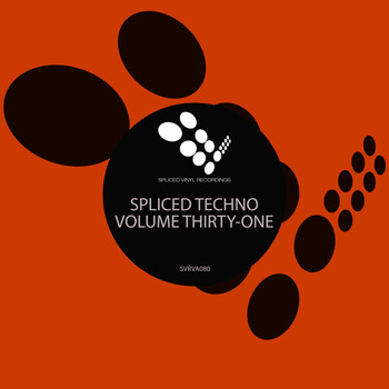 Various Artists - Spliced Techno, Vol. 31