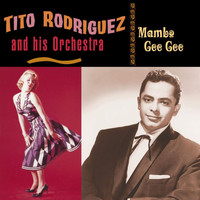 Tito Rodriguez - Mambo Gee Gee