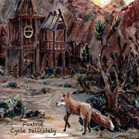 Foxtrot - Cycle Delicately