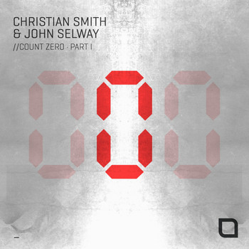 Christian Smith & John Selway - Count Zero EP (PART I)