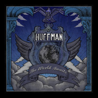 Huffman - The World Awaits