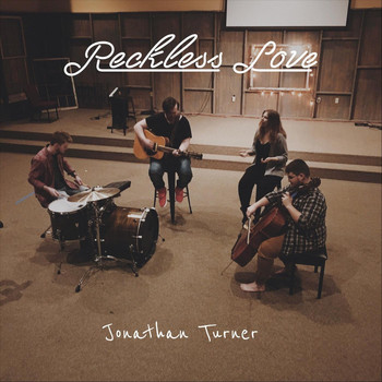 Jonathan Turner - Reckless Love