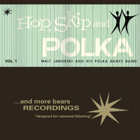 Walt Jaworski's Polka Dance Band - Hop, Skip and Polka, Vol. 1