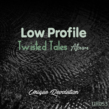 Lowprofile - Twisted Tales