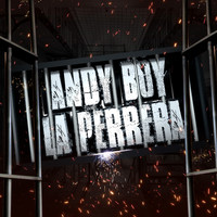 Andy Boy - La Perrera (Explicit)