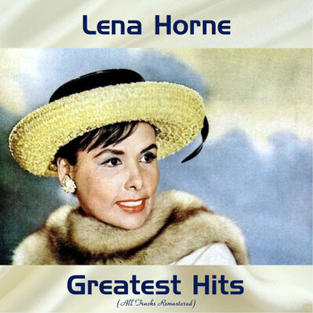 Lena Horne - Lena Horne Greatest Hits (All Tracks Remastered)