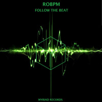 ROBPM - Follow the Beat