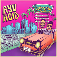 AYU Acid - Quiff City