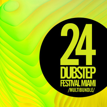 Various Artists - 24 Dubstep Festival Miami Multibundle