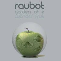 Raubot - Garden of E