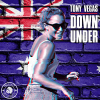 Tony Vegas - Down Under