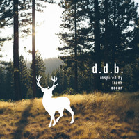 DDB - Inspired by Frank Ocean