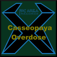 Casseopaya - Casseopaya - Overdose (Explicit)