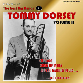 Tommy Dorsey - Collection of the Best Big Bands - Tommy Dorsey, Vol. 2 (Remastered)