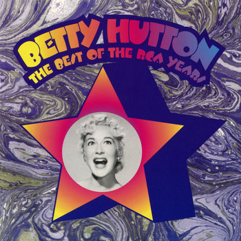 Betty Hutton - The Best of the RCA Years