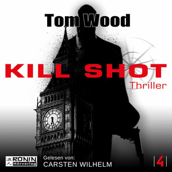 Tom Wood - Kill Shot - Tesseract 4 (Ungekürzt)