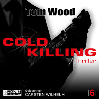 Tom Wood - Cold Killing - Tesseract 6 (Ungekürzt)