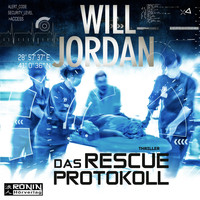 Will Jordan - Das Rescue Protokoll (Ungekürzt)