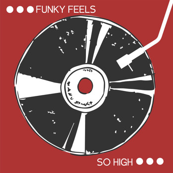 Funky Feels - So High